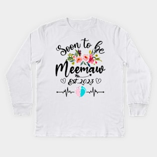 Soon To Be Meemaw Est 2023 Kids Long Sleeve T-Shirt